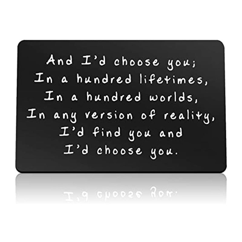 "And I'd choose you" Engraved Metal Wallet Card