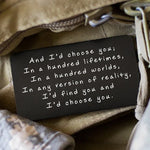 "And I'd choose you" Engraved Metal Wallet Card