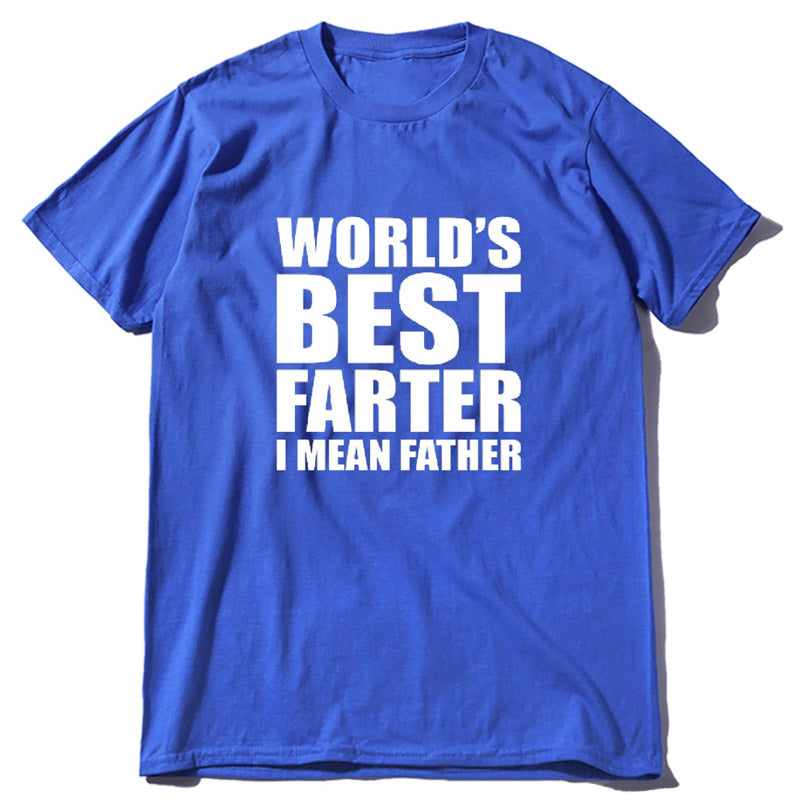 “World's Best Farter, I Mean Father" T-Shirt