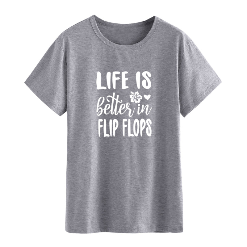 Life Is Better In Flip Flops T-shirt